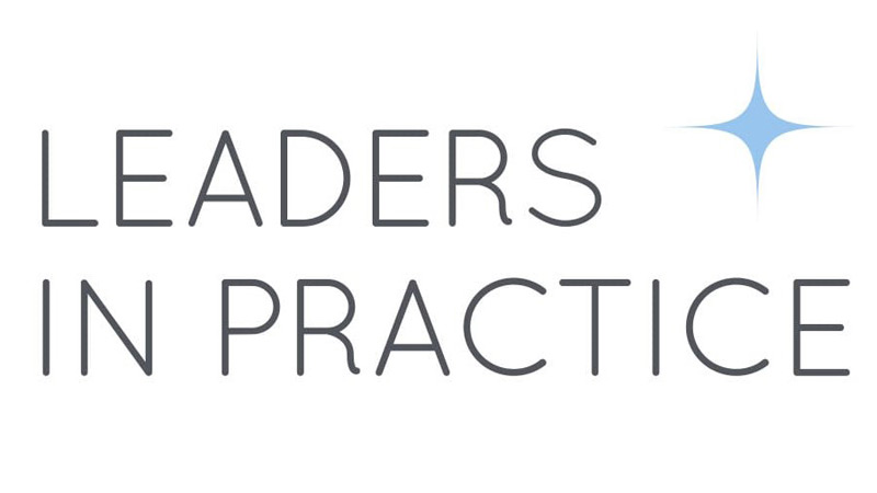 Leaders in Practice