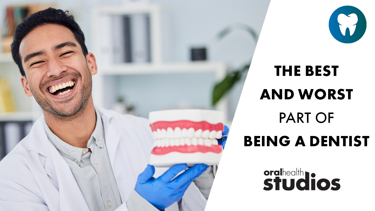 The-Best-and-Worst-Part-of-Being-a-Dentist alternate text for this image