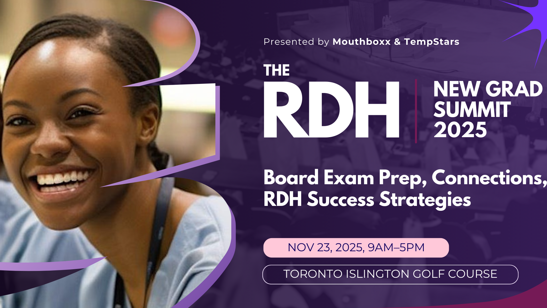 Canada’s premier RDH New Grad Summit returns Nov. 23 in Toronto with board prep, career training, and mentorship for dental hygiene students.
